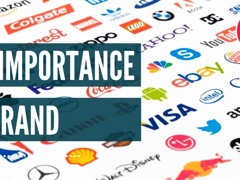 The Importance of&nbsp;Brand